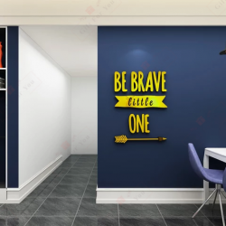 Be Brave Little One