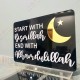 Start with Bismillah End with Alhamdulillah - Islamic Table Décor